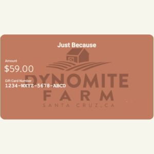 u-pick flower farm gift Santa Cruz Dynomite Farm